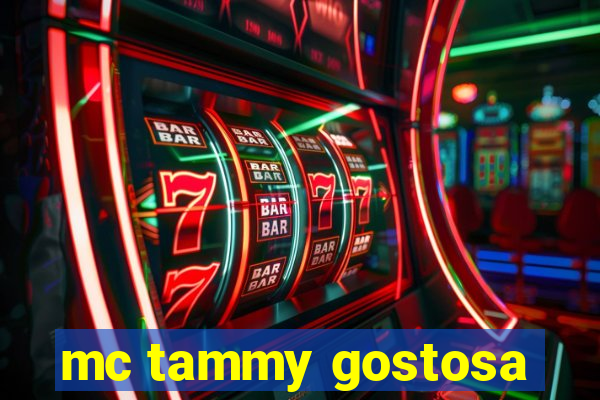 mc tammy gostosa